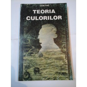 TEORIA CULORILOR - GOETHE